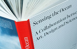 Sensing the Ocean: A Collaboration between Art, Design and Science